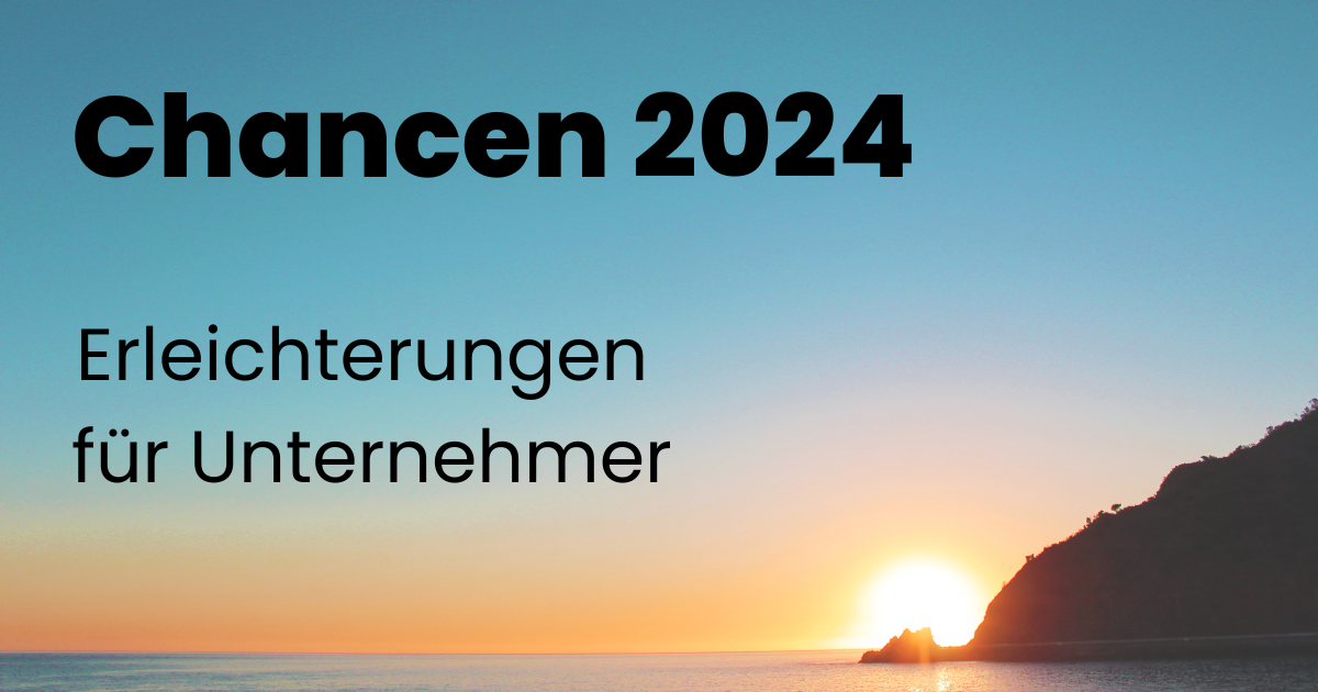 Stimmungsbild 2024 - Chancen für Unternehmer